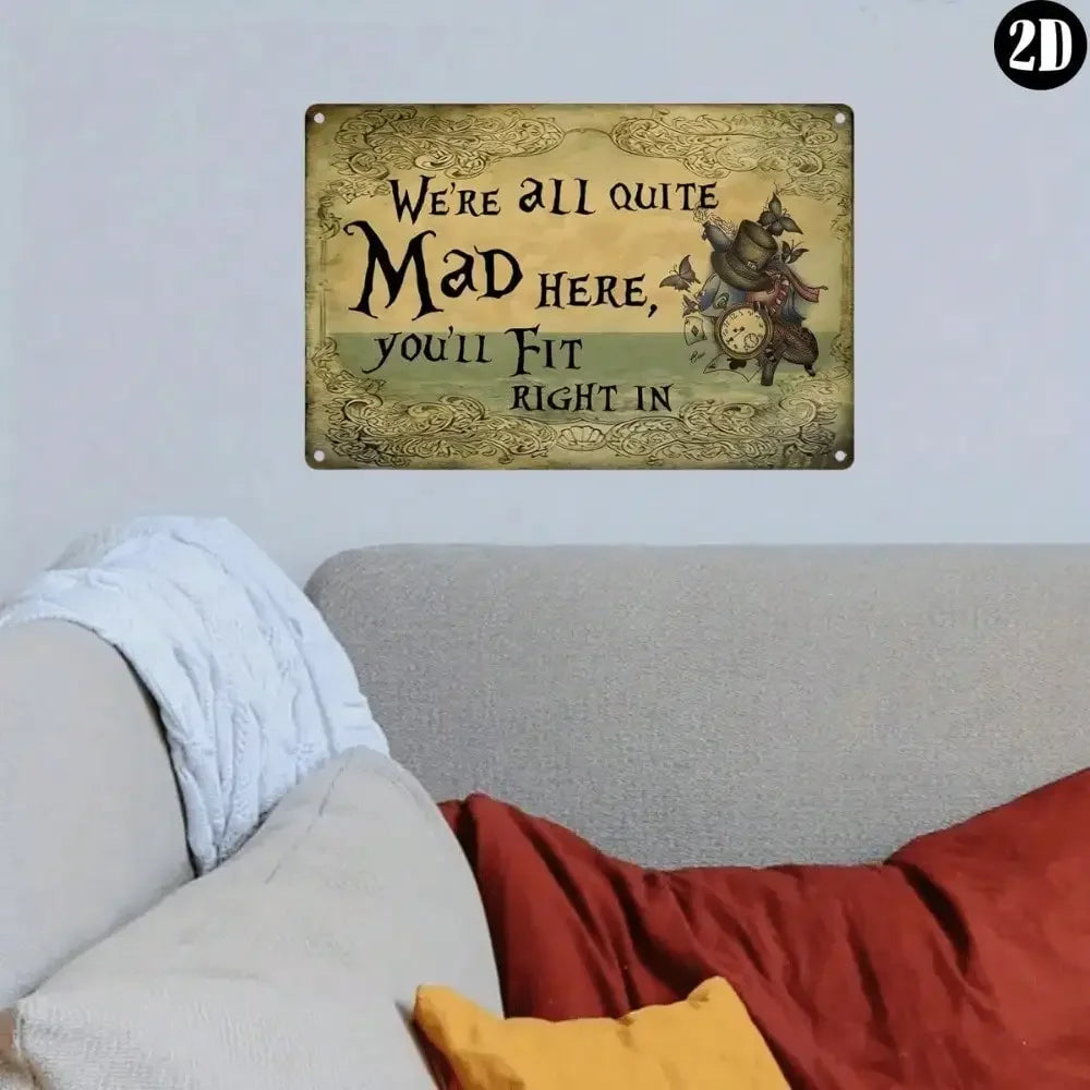1PC Vintage "We're All Mad Here" Movie Poster Metal Sign (8''x12''): Gothic Wall Art for Home, Kitchen & Living Room.