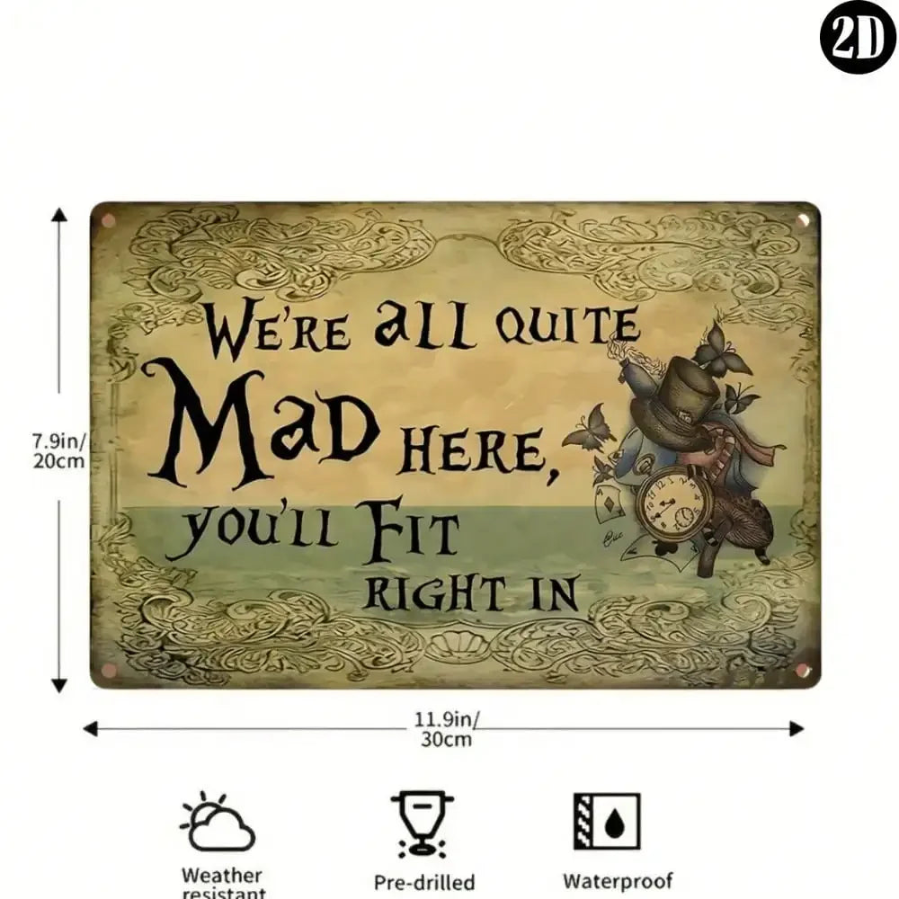 1PC Vintage "We're All Mad Here" Movie Poster Metal Sign (8''x12''): Gothic Wall Art for Home, Kitchen & Living Room.